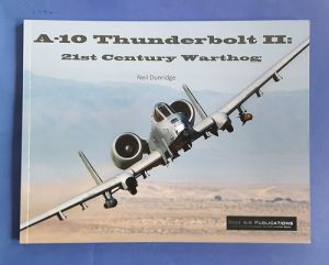 A-10 THUNDERBOLT II, 21ST CENTURY WARTHOG
