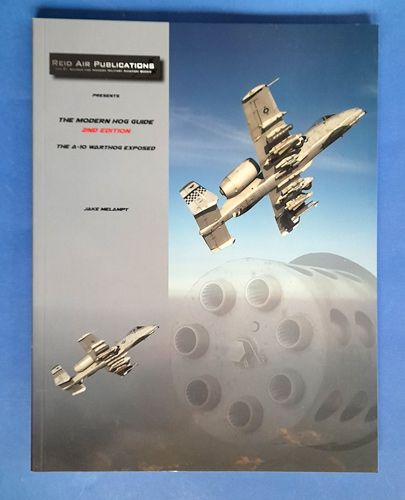 The A-10 Warthog Exposed Reid Air Publications