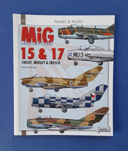 MIG-15 & MIG-17 1950 - 2000 Histoire&Collections