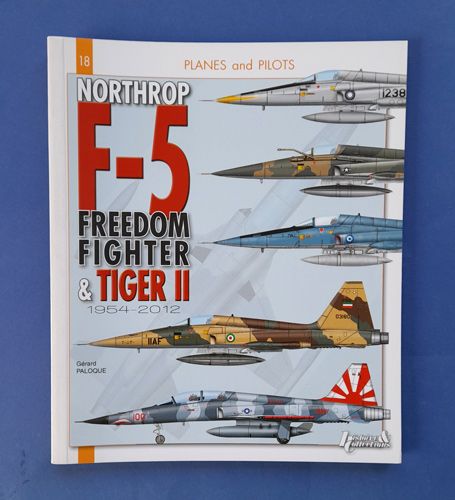 Northrop F-5 Freedom Fighter & Tiger II (1954 - 2012) Histoire&Collections
