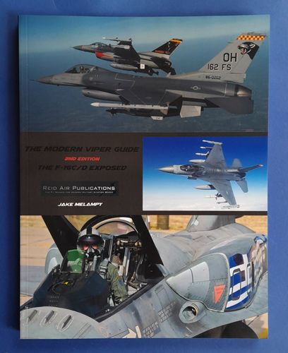 The F-16C/D Exposed 2nd edition Reid Air Publications